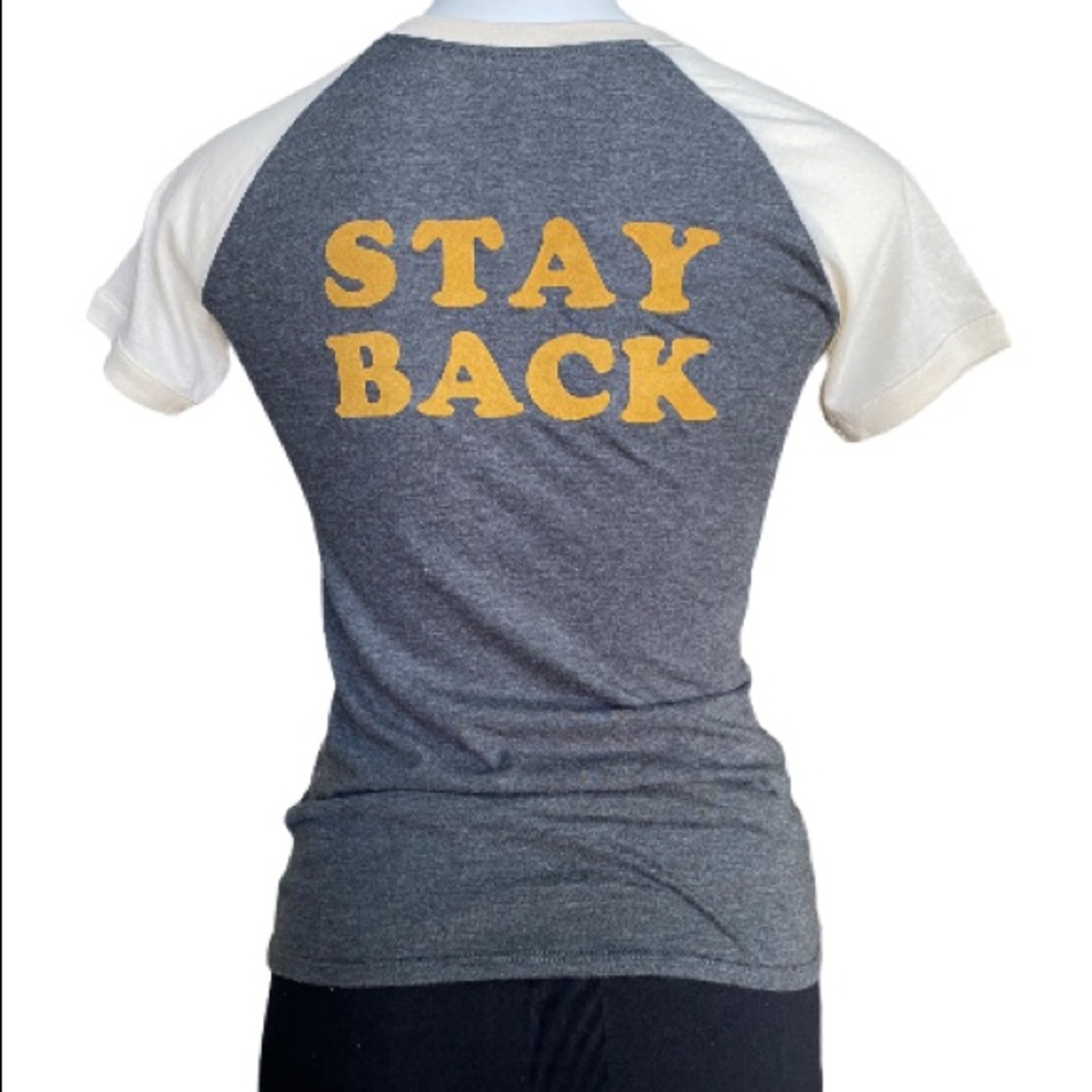 Stay Back T-Shirt